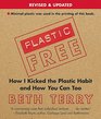 Plastic-Free: How I Kicked the Plastic Habit and How You Can Too