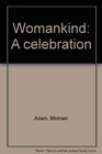 Womankind A celebration