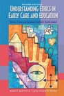 Understanding Ethics in Early Care and Education Revised Code and Administrator's Supplement