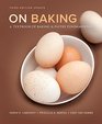 On Baking  A Textbook of Baking and Pastry Fundamentals