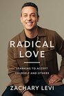 Radical Love Learning to Accept Yourself and Others