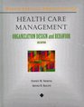 Health Care Management  A Text in Organizational Theory and Behavior