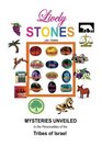 Lively Stones Mysteries Unveiled in the Personalities of the Tribes of Israel