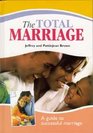 Total Marriage A Guide to Successful Marriage