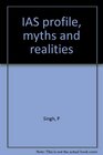 IAS profile myths and realities