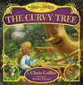 The Curvy Tree A Tale from the Land of Stories