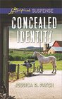 Concealed Identity (Love Inspired Suspense, No 584)