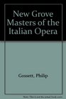 New Grove Masters of the Italian Opera