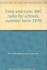 Time and tune BBC radio for schools summer term 1970