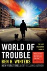 World of Trouble (Last Policeman, Bk 3)