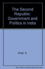 The Second Republic Government and Politics in India