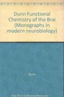 Functional Chemistry of the Brain