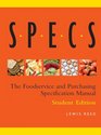 Specs The Foodservice and Purchasing Specification Manual