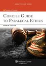 Concise Guide To Paralegal Ethics Fourth Edition
