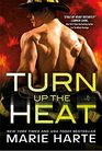 Turn Up the Heat A Sexy Enemies to Lovers Firefighter Romance