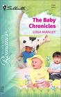 The Baby Chronicles (Silhouette Romance, No 1705)