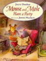 Mouse and Mole Have a Party