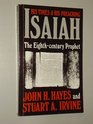 Isaiah The Eighth Century Prophet  His Times and His Preaching