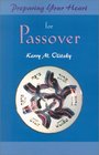 Preparing Your Heart for Passover A Guide for Spiritual Readiness