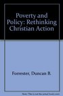 Poverty and Policy Rethinking Christian Action