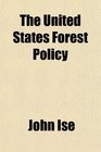 The United States Forest Policy