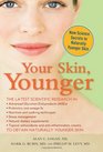 Your Skin Younger New Science Secrets to Reverse the Effects of AGE