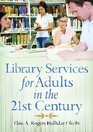 Library Services for Adults in the 21st Century