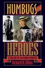 Humbugs and Heroes A Gallery of California Pioneers
