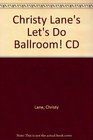 Christy Lane's Let's Do Ballroom CD