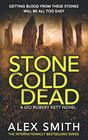 Stone Cold Dead A Pulse Pounding British Crime Thriller