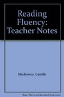 Reading Fluency Teacher Notes