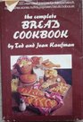 The Complete Bread Cookbook
