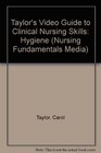 Taylor's Video Guide to Clinical Nursing Skills Hygiene