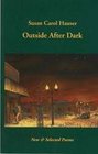 Outside After Dark New  Selected Poems