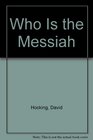 Who Is the Messiah
