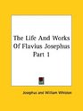 The Life And Works Of Flavius Josephus Part 1