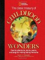 The Classic Treasury of Childhood Wonders Favorite Adventures Stories Poems and Songs for Making Lasting Memories