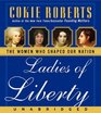 Ladies of Liberty: The Women Who Shaped Our Nation (Audio CD) (Abridged)