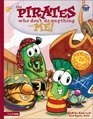 Veggie Tales ®/Pirates Who Don't Do Anything and Me!, The (BIG IDEA BOOKS)