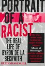 Portrait of a Racist The Real Life of Byron De LA Beckwith