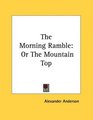 The Morning Ramble Or The Mountain Top