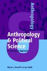 Anthropology and Political Science A Convergent Approach