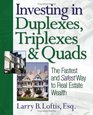 Investing in Duplexes Triplexes and Quads The Fastest and Safest Way to Real Estate Wealth