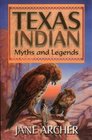 Texas Indian Myths  Legends