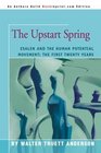 The Upstart Spring Esalen and the Human Potential Movement The First Twenty Years