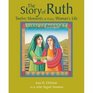 The Story of Ruth Twelve Moments in Every Woman's Life