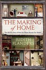 The Making of Home The 500Year Story of How Our Houses Became Our Homes