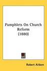 Pamphlets On Church Reform