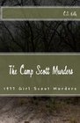 The Camp Scott Murders The 1977 Girl Scout Murders