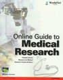 Online Guide to Medical Research Valuable Internet Resources for Medical Research Practice  Advice